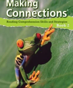 Making Connections Student Book 2, Reading Comprehension Skills & Strategies, Grade 2 8 Making Connections Student Book 2, Reading Comprehension Skills & Strategies, Grade 2 -Wordly Wise 3000 Shop 0838833020 fc mc ecommfullsize