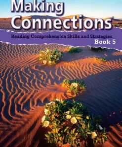 Making Connections Student Book 5, Reading Comprehension Skills & Strategies, Grade 5