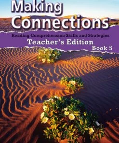 Making Connections Teacher's Edition Book 5, Reading Comprehension Instruction, Grade 5