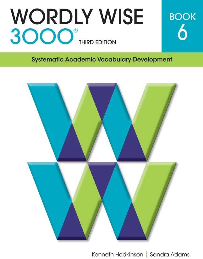 Wordly Wise 3000 Student Book, 3rd Edition, Grade 6 3 Wordly Wise 3000 Student Book, 3rd Edition, Grade 6