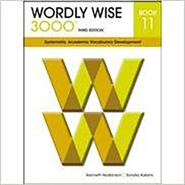 Wordly Wise 3000 Student Book, 3rd Edition, Grade 11 3 Wordly Wise 3000 Student Book, 3rd Edition, Grade 11
