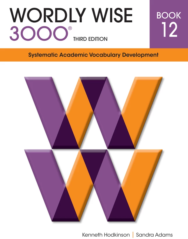 Wordly Wise 3000 Student Book, 3rd Edition, Grade 12 3 Wordly Wise 3000 Student Book, 3rd Edition, Grade 12