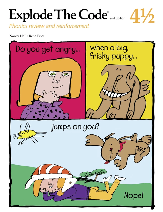 Explode The Code 2/E Explode The Code Book 4-1/2, Literacy & Phonics, 2nd Edition 3 Explode The Code 2/E Explode The Code Book 4-1/2, Literacy & Phonics, 2nd Edition