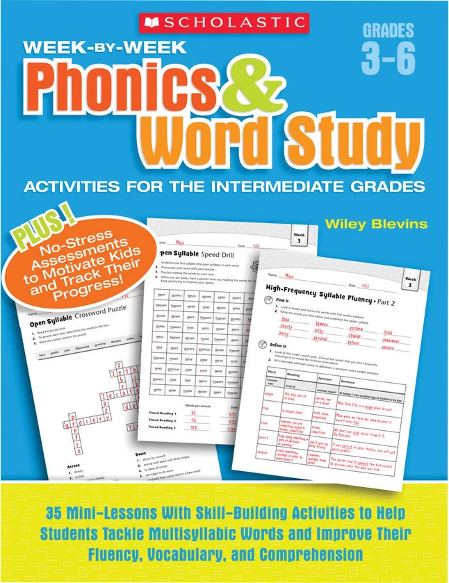 Scholastic Week By Week Phonics And Word Study For The Intermediate Grades, Grades 3-6 3 Scholastic Week By Week Phonics And Word Study For The Intermediate Grades, Grades 3-6