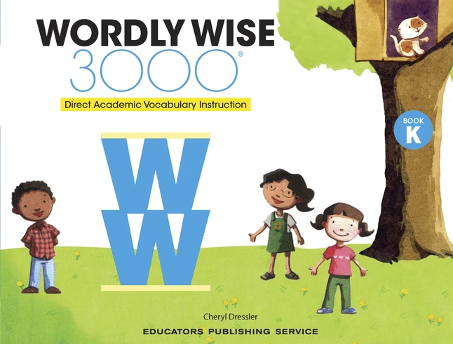 Wordly Wise 3000 Academic Vocabulary Student Book, Grade K 3 Wordly Wise 3000 Academic Vocabulary Student Book, Grade K
