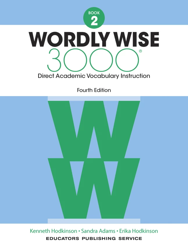 Wordly Wise 3000 Student Book, 4th Edition, Grade 2 3 Wordly Wise 3000 Student Book, 4th Edition, Grade 2