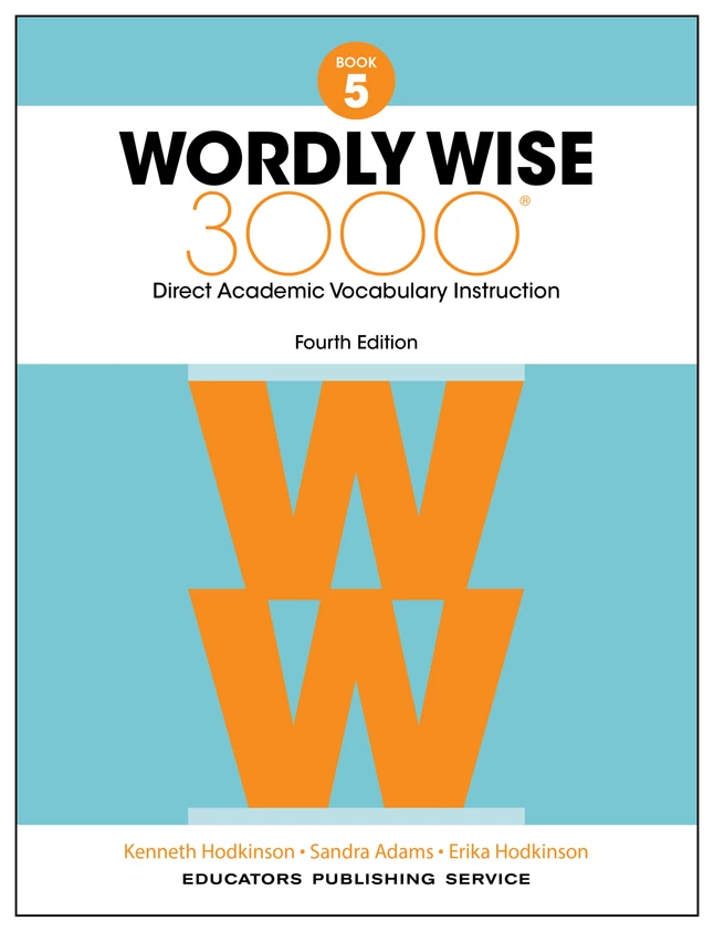 Wordly Wise 3000 Student Book, 4th Edition, Grade 5 3 Wordly Wise 3000 Student Book, 4th Edition, Grade 5