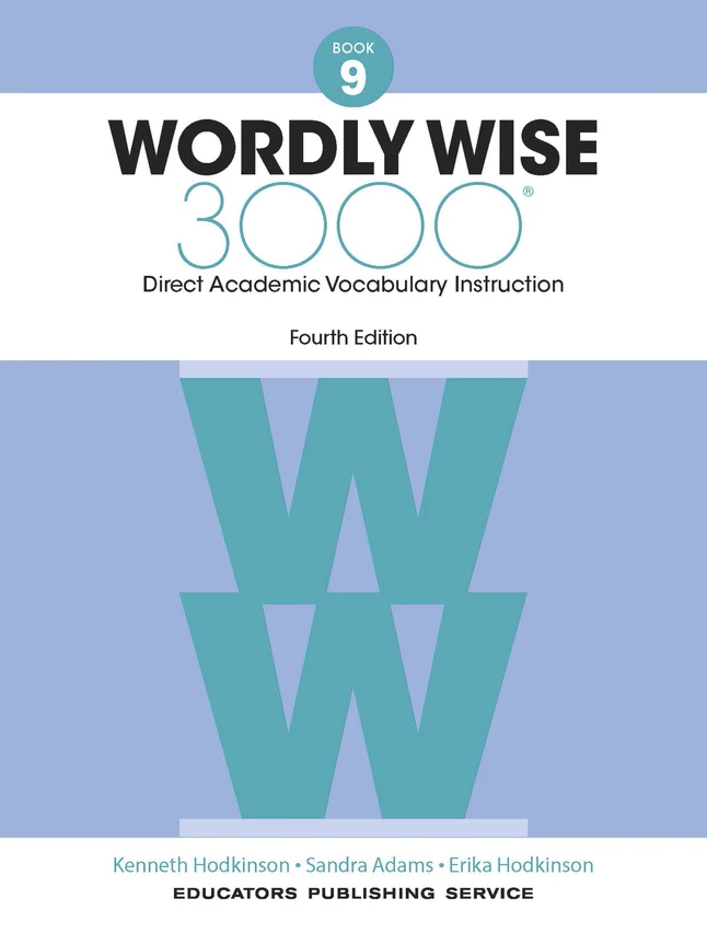 Wordly Wise 3000 Student Book, 4th Edition, Grade 9 3 Wordly Wise 3000 Student Book, 4th Edition, Grade 9
