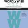 Wordly Wise 3000 Teacher's Resource Book, 4th Edition, Grade 9