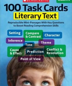 Scholastic 100 Task Cards: Literary Text, Grades 4 To 6