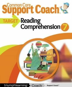 Common Core Support Coach Target: Reading Comprehension, Student Edition, Grade 7