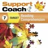 Support Coach Target: Reading Comprehension, Student Edition, Grade 7 1 Support Coach Target: Reading Comprehension, Student Edition, Grade 7 -Wordly Wise 3000 Shop 1606978 A ecommfullsize
