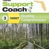 Florida Support Coach Target: Reading Comprehension, Student Edition, Grade 3 2 Florida Support Coach Target: Reading Comprehension, Student Edition, Grade 3 -Wordly Wise 3000 Shop 1608236 A ecommfullsize