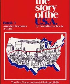 Story Of USA The Story Of The USA, America Becomes A Giant, Book 3