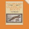 Vocab Clssical Roots Vocabulary From Classical Roots, Book 4, Student Book