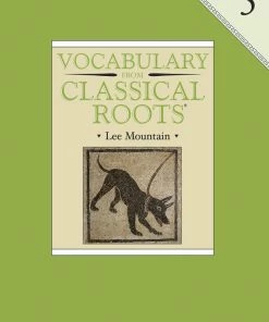 Vocab Clssical Roots Vocabulary From Classical Roots, Book 5, Student Book