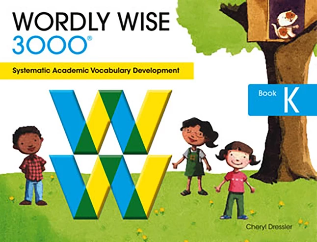 Wordly Wise 3000 Student Book, 3rd Edition, Grade K 3 Wordly Wise 3000 Student Book, 3rd Edition, Grade K
