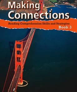 Making Connections Student Book 3, Reading Comprehension Skills & Strategies, Grade 3