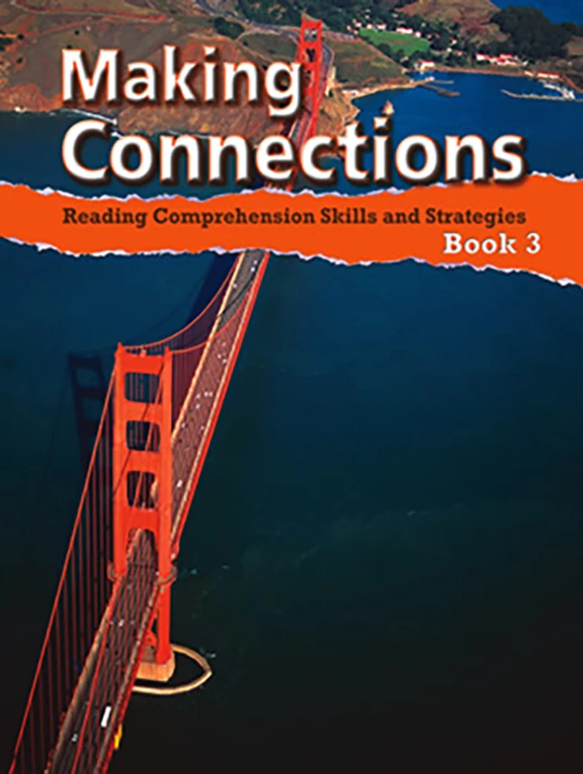 Making Connections Student Book 3, Reading Comprehension Skills & Strategies, Grade 3 3 Making Connections Student Book 3, Reading Comprehension Skills & Strategies, Grade 3