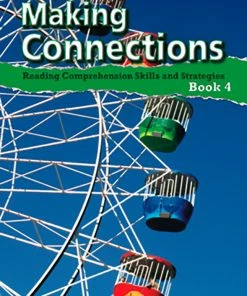 Making Connections Student Book 4, Reading Comprehension Skills & Strategies, Grade 4