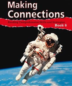 Making Connections Student Book 6, Reading Comprehension Skills & Strategies, Grade 6