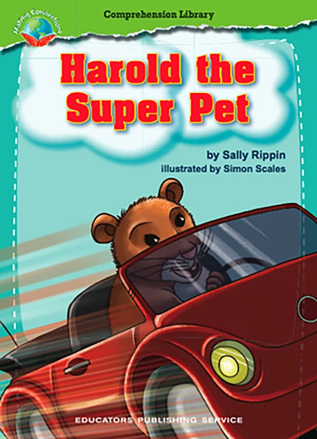 Making Connections Harold The Super Pet Book, Grade 2, Pack Of 6 3 Making Connections Harold The Super Pet Book, Grade 2, Pack Of 6