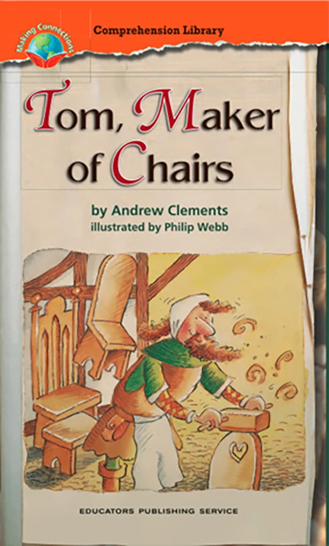 Making Connections Tom Maker Of Chairs Book, Grade 3, Pack Of 6 3 Making Connections Tom Maker Of Chairs Book, Grade 3, Pack Of 6